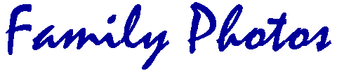 FamilyPhotos.gif (2733 bytes)